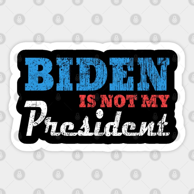 biden is not my president Sticker by Ghani Store